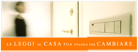 immagine pubblicitaria a colori del sistema My Home con lo slogan 'Le leggi di casa tua stanno per cambiare' (fonte: http://www.myhome-bticino.it/)